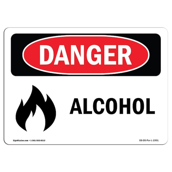 Safety Sign, OSHA Danger, 7" Height, 10" Width, Aluminum, Alcohol, Landscape